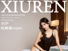 [XiuRen]秀人网 No.1599 杨晨晨sugar