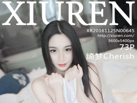 [XiuRen]秀人网 No.645 绮梦Cherish